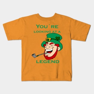 You're Looking At A Legend St Patricks Day Kids T-Shirt